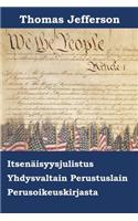 Amerikan Yhdysvaltojen Itsenäisyysjulistus, Perustuslaki ja Oikeusoikeuslaki