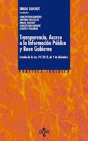 Transparencia, Acceso a la Informacion Publica y Buen Gobierno / Transparency, Access to Public Information and Good Governance: Estudio De La Ley ... / Study of Law 19/2013 of 9 December