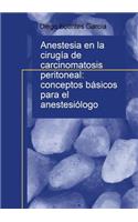 Anestesia en la cirugía de carcinomatosis peritoneal