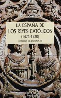 La Espana de los Reyes Catolicos: 1474-1520: Historia de Espana, IX / The Spain of the Catholic Monarchs (Serie Mayor (Critica))