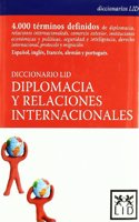 Diccionario LID de Diplomacia y Relaciones Internacionales. (Diccionarios LID) (Spanish Edition)