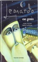 Leonardo, ese genio / Leonardo, the genius