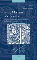 Early Modern Medievalisms