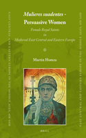 Mulieres Suadentes - Persuasive Women
