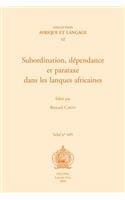 Subordination, Dependance Et Parataxe Dans Les Langues Africaines