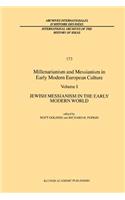 Millenarianism and Messianism in Early Modern European Culture