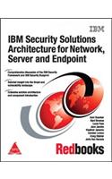 Ibm Security Solutions Architecture For Network, Server And Endpoint
