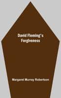 David Fleming'S Forgiveness