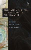 Regulation In India: Design, Capacity, Performance (Hart Studies In Comparative Public Law)