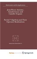 Partial *- Algebras and Their Operator Realizations