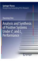 Analysis and Synthesis of Positive Systems Under ℓ1 and L1 Performance
