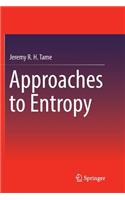 Approaches to Entropy