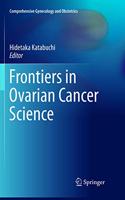 Frontiers in Ovarian Cancer Science