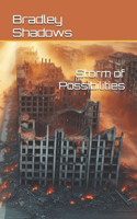 Storm of Possibilities