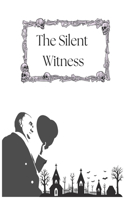 The Silent Witness