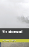 Vite interessanti