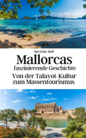 Mallorcas faszinierende Geschichte