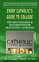 Every Catholic's Guide to College, 2024