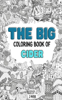 Cider: THE BIG COLORING BOOK OF CIDER: An Awesome Cider Adult Coloring Book - Great Gift Idea