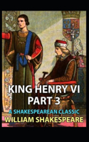 King Henry the Sixth, Part 3 by William Shakespeare