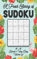 A Fresh Spring of Sudoku 16 x 16 Round 1: Very Easy Volume 25: Sudoku for Relaxation Spring Puzzle Game Book Japanese Logic Sixteen Numbers Math Cross Sums Challenge 16x16 Grid Beginner Frie