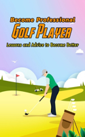 Become Professional Golf Player