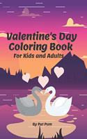 Valentine's Day Coloring Book For Kids And Adults