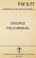 Disciple Field Manual