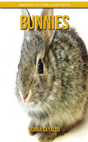 Bunnies: Amazing Pictures and Facts