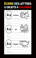 Écrire des Lettres & Objets à Colorier