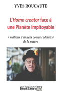 L'Homo creator face à une Planète Impitoyable