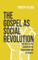 Gospel as Social Revolution