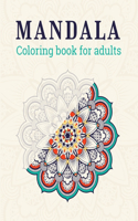 MANDALA coloring book for adults: A New 49 Unique Mandala Coloring Book For adult Relaxation and Stress Management Coloring Book who Love Mandala ... Coloring Pages For Meditation An