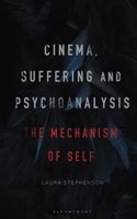 Cinema, Suffering and Psychoanalysis