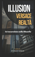 Illusione Versace Realtà