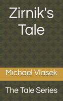 Zirnik's Tale