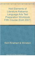 Elements of Literature Alabama: Language Arts Test Preparation Workbook Fifth Course