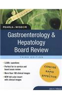 Gastroenterology and Hepatology Board Review: Pearls of Wisdom, Third Edition