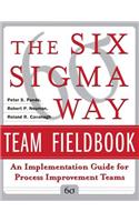 Six SIGMA Way Team Fieldbook