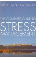 The Complete Guide To Stress Management