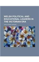 Welsh Political and Educational Leaders in the Victorian Era