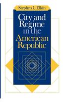 City and Regime in the American Republic
