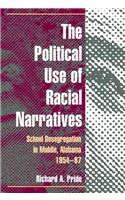 The Political Use of Racial Narratives