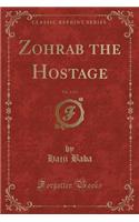 Zohrab the Hostage, Vol. 2 of 2 (Classic Reprint)