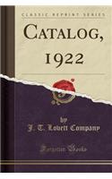 Catalog, 1922 (Classic Reprint)
