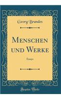 Menschen Und Werke: Essays (Classic Reprint): Essays (Classic Reprint)