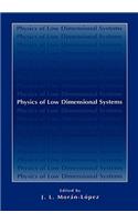 Physics of Low Dimensional Systems