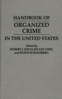 Handbook of Organized Crime in the United States