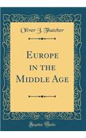 Europe in the Middle Age (Classic Reprint)