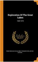 Exploration Of The Great Lakes: 1669-1670